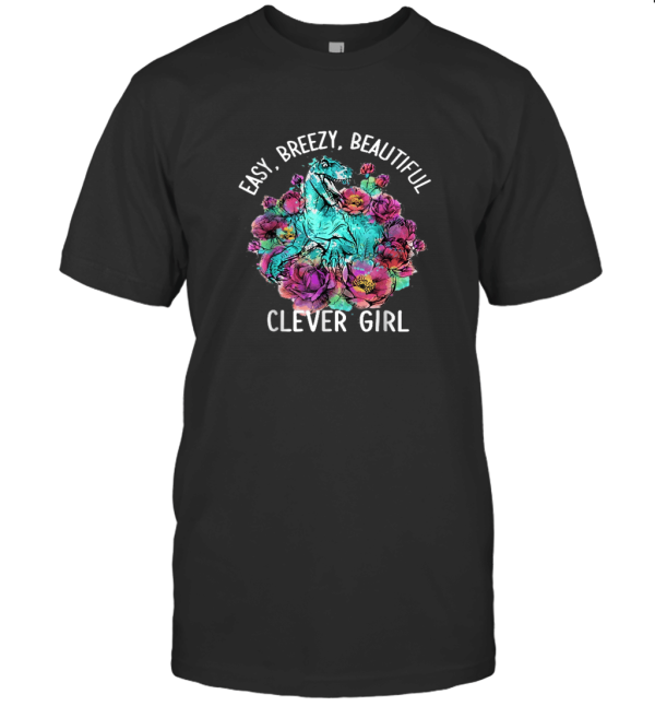 Easybreezybeautiful clever girl T-Shirt