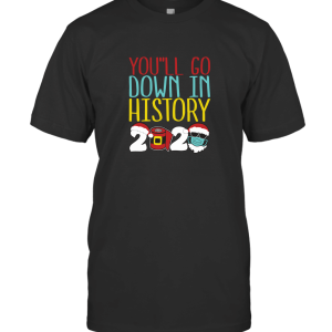 You will go down4 T-Shirt
