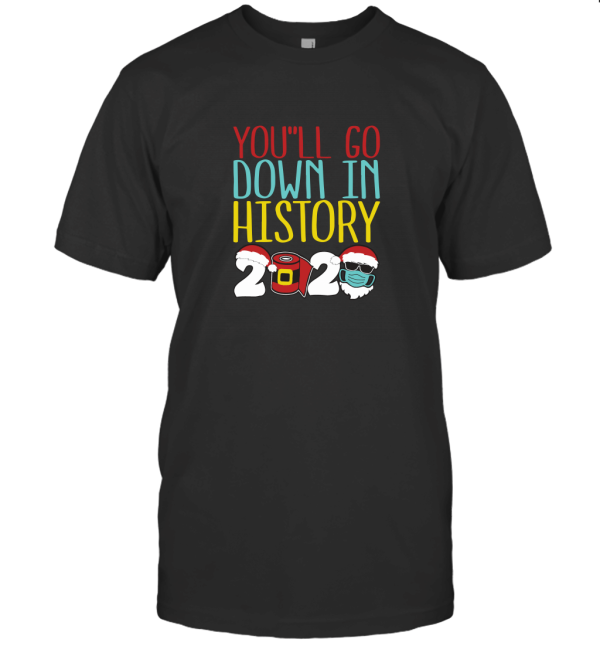 You will go down4 T-Shirt