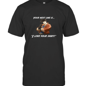 Your Next line is.JoJo's Bizarre AdventureJoseph Joestar Nerd Geek T-Shirt