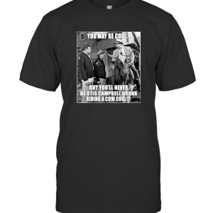 You may be cool T-Shirt