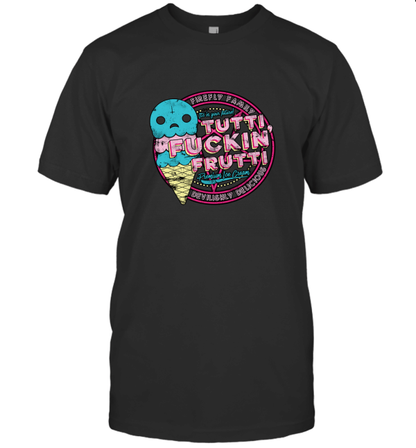 Tutti Frutti (explicit)  The Devil's Rejects T-Shirt