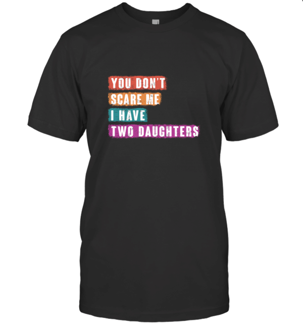 You dont scare me T-Shirt