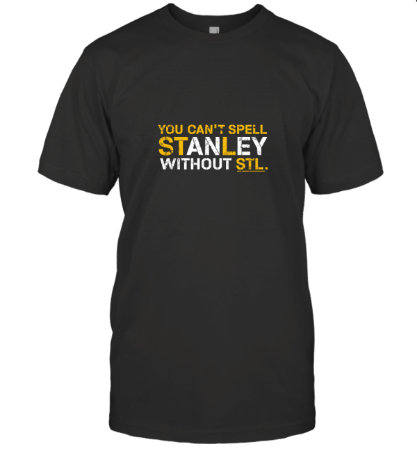 You Can't Spell Stanley T-Shirt