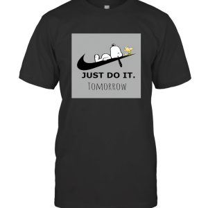 Just do it Tomorrow Snoopy collection T-Shirt