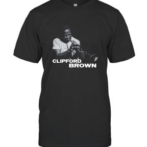 Jazz T Shirt Clifford Brown Trumpet T-Shirt