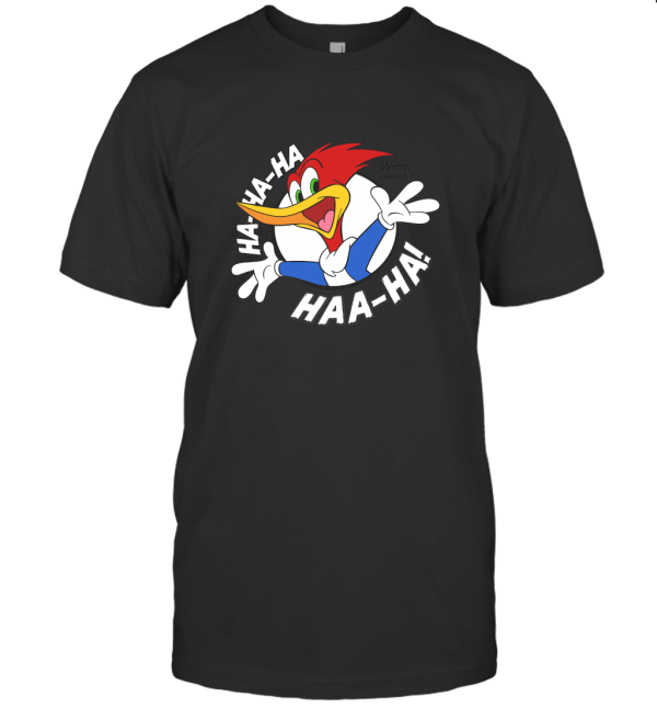 Woody Woodpecker Ha Ha Ha HAA Ha T-Shirt