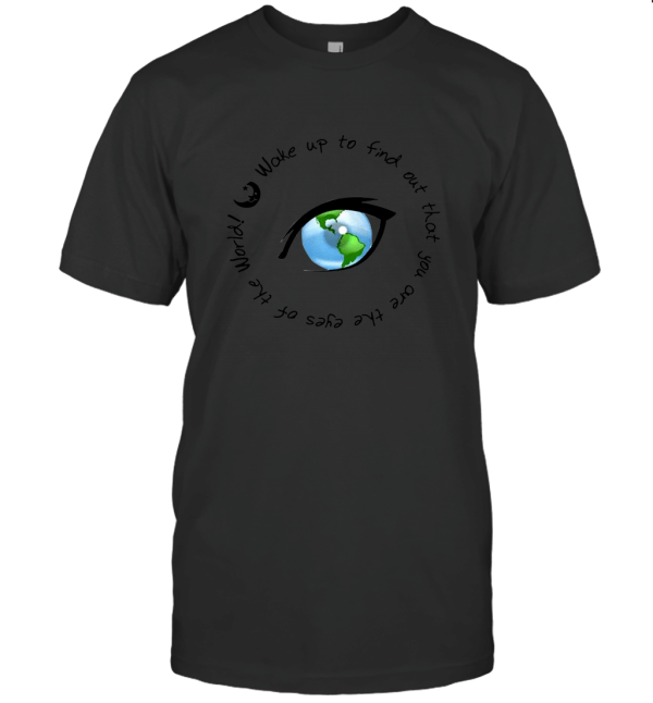 Wake Up To Find Out T-Shirt