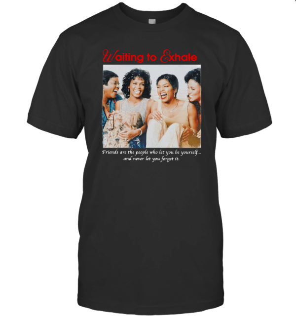 Waiting To Exhale Sweatshirt T-Shirt