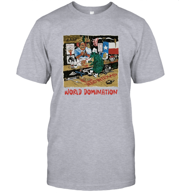 W A S P Blind In Texas World Domination T-Shirt