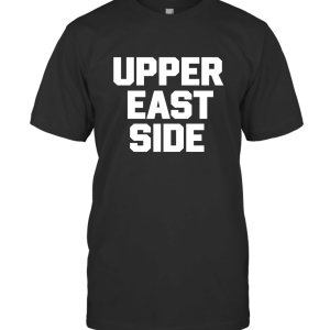 UPPER EAST SIDE T-Shirt