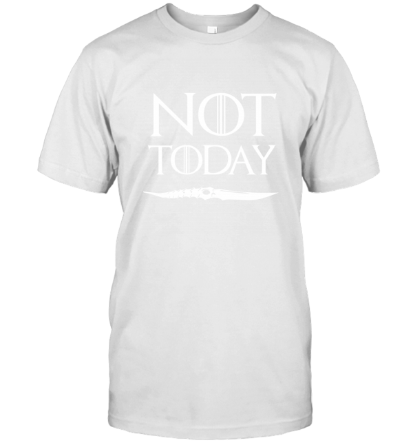 Arya Stark Not Today T-Shirt