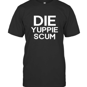 1989 Die Yuppie Scum T-Shirt