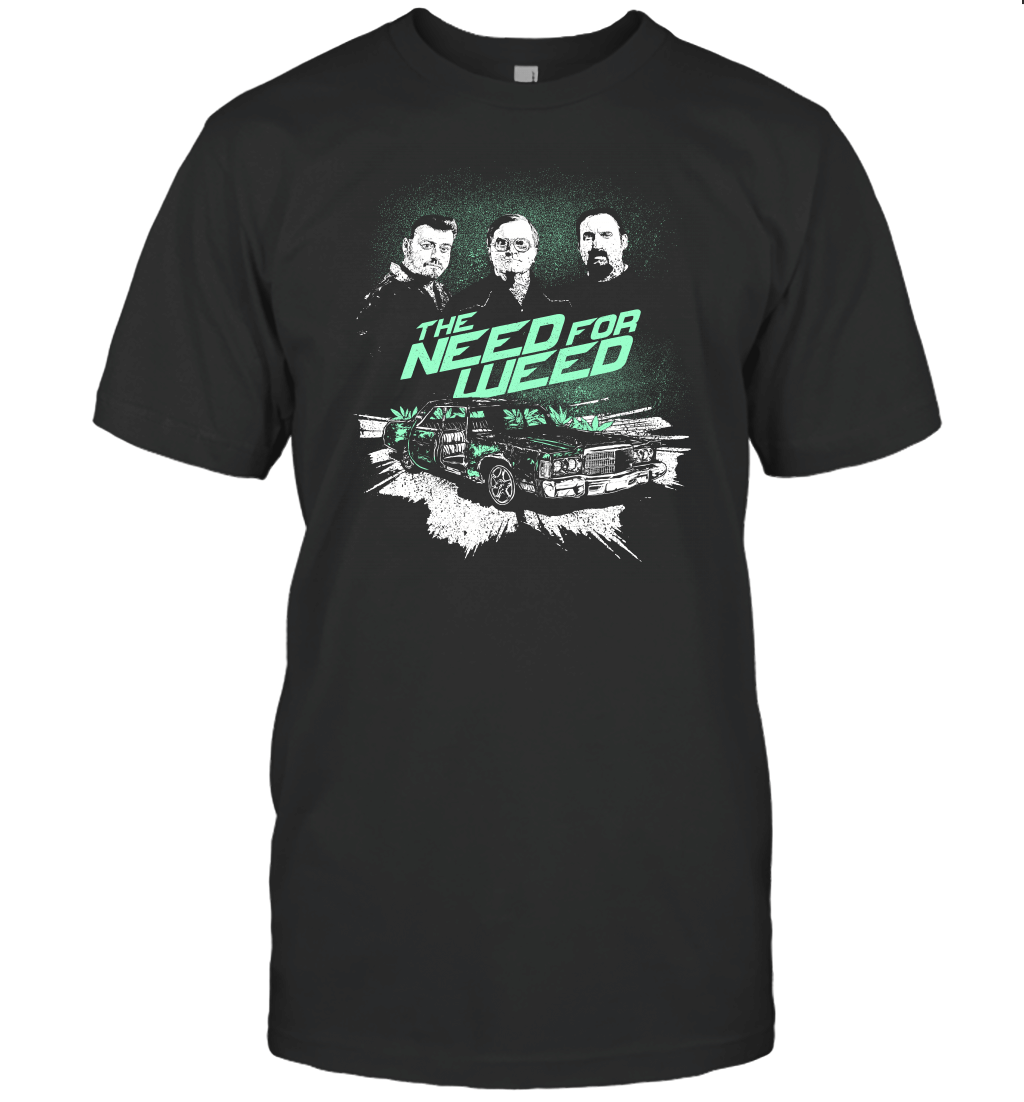 Trailer Park Boys Need for Weed T-Shirt