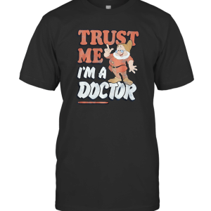 Trust Me I'm A Doc T-Shirt