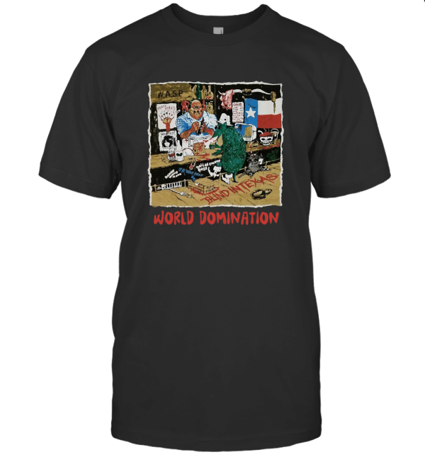 W.A.S.P Blind in Texas World Domination T-Shirt