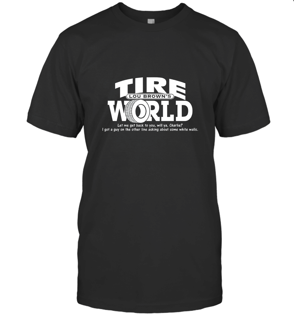 Tire World Lou Brown's Major League T-Shirt