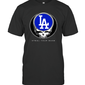 THIS CONTAINS LOS ANGELES DODGERS STEAL YOUR BASE T-Shirt