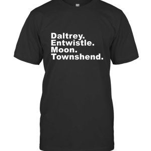 The who band members daltrey entwistle moon townshend T-Shirt