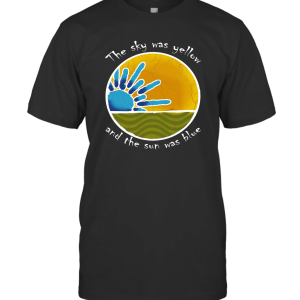 The sun was blue The sky was yellow T-Shirt