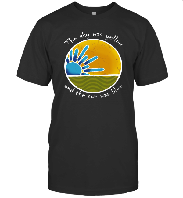 The sun was blue The sky was yellow T-Shirt