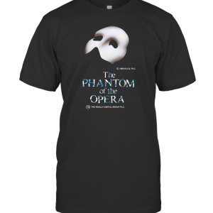 The PHANTOM of the OPERA T-Shirt