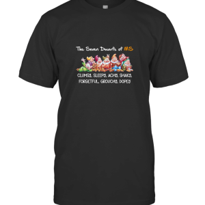 The Seven Dwarfs of Ms T-Shirt
