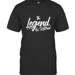 The Legend Has Retired T-Shirt