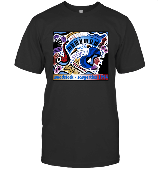 Woodstock Saugerties NY Music Non Stop T-Shirt