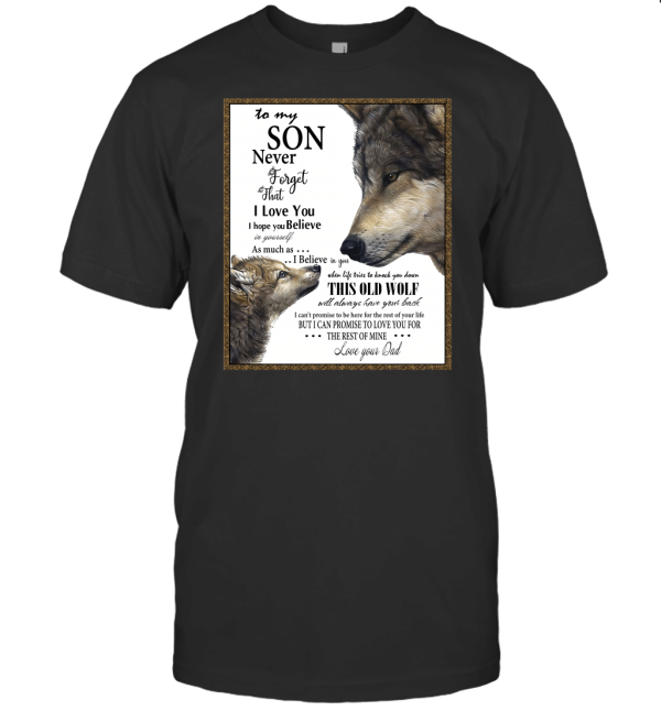 Wolf To My Son Never Forget That I Love You PNG T-Shirt