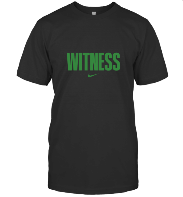 Witness T-Shirt