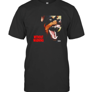 Without warning T-Shirt