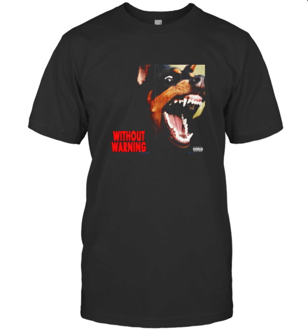 Without warning T-Shirt