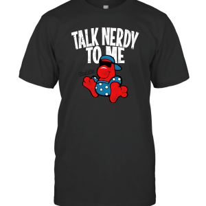 Willy Wonka Nerds Candy Talk Nerdy to Me T-Shirt