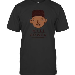 Will Power Will Smith T-Shirt