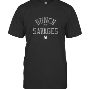 47 NEW YORK YANKEES BUNCH OF SAVAGES T-Shirt
