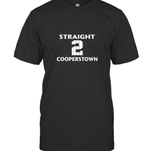 Straight To Cooperstown T-Shirt