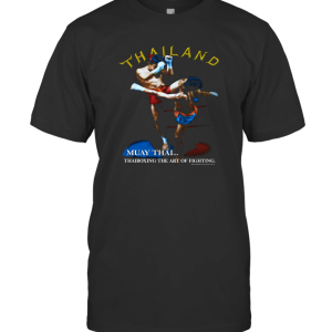 The Art of Thai Boxing Muay Thai T-Shirt