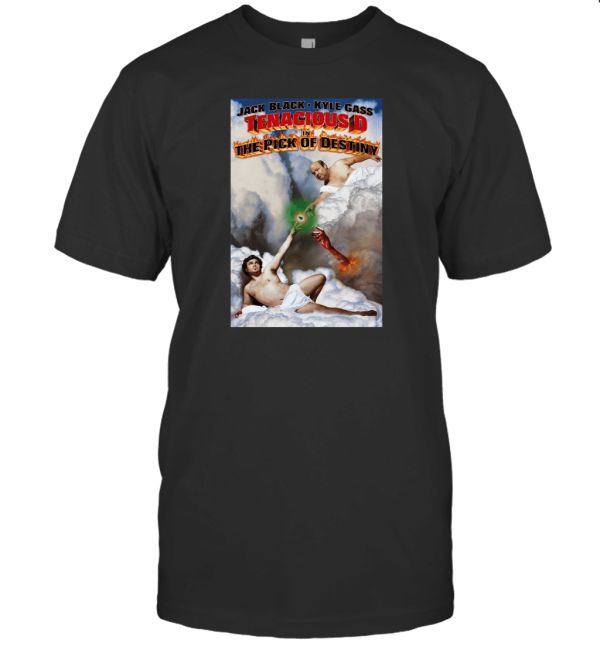 Tenacious d T-Shirt