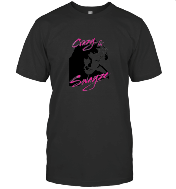 TeeCool93 Crazy for Swayze T-Shirt
