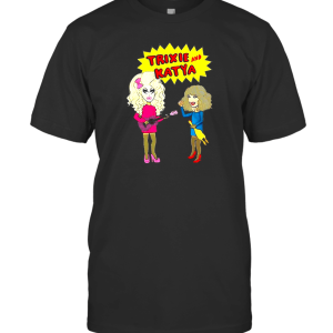 TeeCool93 Drag Queen Merch Trixie and Katya T-Shirt