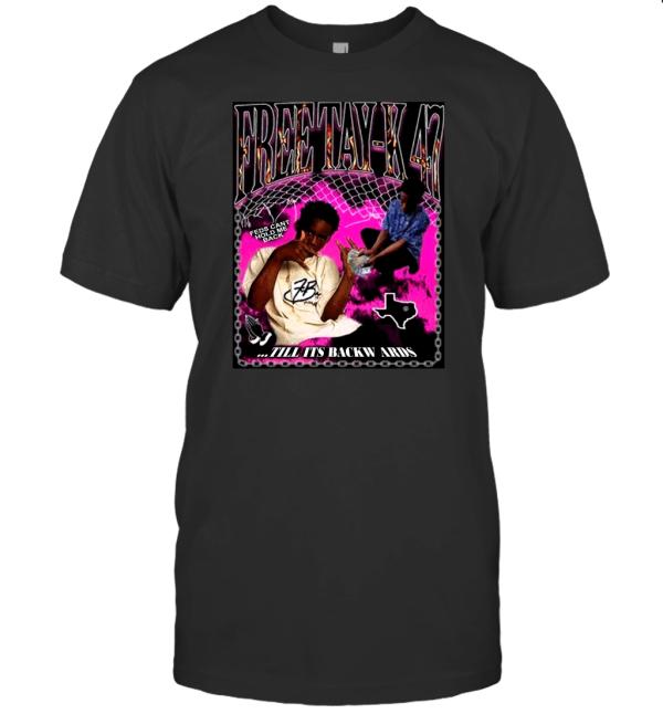 TAY K MERCH TAY K FREE TAY 47 T SHIRT SWEATER T-Shirt