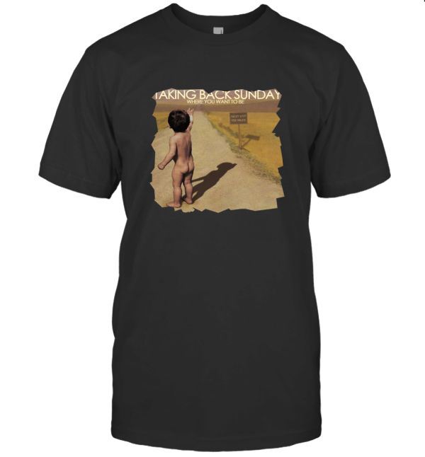 Taking Back Sunday Where You Want to Be T-Shirt
