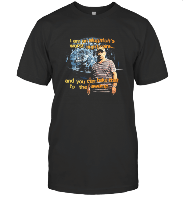Swamp People  Gator's Worst Nightmare T-Shirt