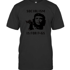 Socialism Is For Figs T-Shirt