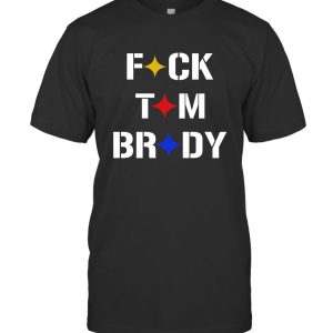 Stronger Than Hate Fuck Tom Brady Pittsburgh T-Shirt