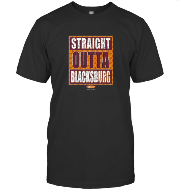 Straight Outta Blacksburg T-Shirt