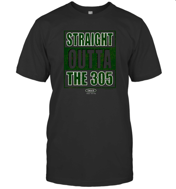 Straight Outta The 305 T-Shirt