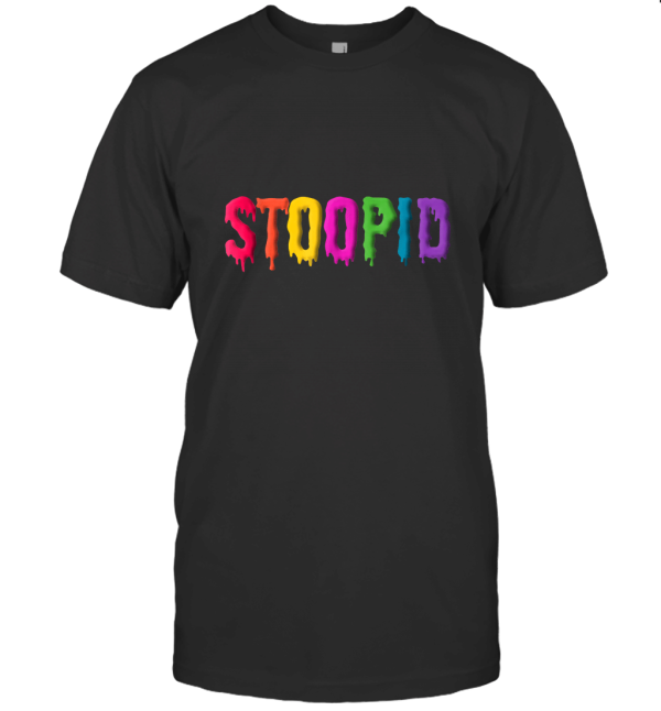 Stoopid T-Shirt