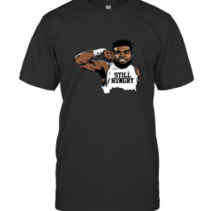 Still Hungry T-Shirt
